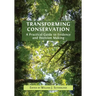 Transforming Conservation: A Practical Guide to Evidence and Decision Making