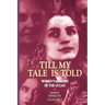 Till My Tale Is Told: Women's Memoirs of the Gulag
