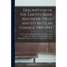 Description of the Earth's Main Magnetic Field and Its Secular Change, 1905-1945