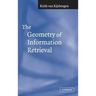 The Geometry of Information Retrieval