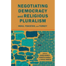 Negotiating Democracy and Religious Pluralism: India, Pakistan, and Turkey