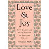 Love and Joy: Law, Language, and Religion in Ancient Israel