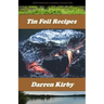 Tin Foil Recipes