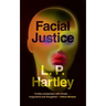 Facial Justice (Valancourt 20th Century Classics)