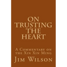 On Trusting the Heart: A Commentary on the Xin Xin Ming
