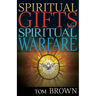 Spiritual Gifts for Spiritual Warfare