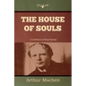The House of Souls