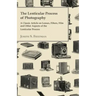 The Lenticular Process of Photography - A Classic Article on Lenses, Filters, Film and Other Aspects of the Lenticular Process