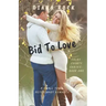 Bid To Love