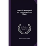 The Villa Rossignol, Or, The Advance Of Islam