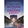 Does the Woman of My Dreams Exist?
