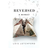 Reversed: A Memoir