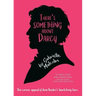 There's Something About Darcy: The curious appeal of Jane Austen's bewitching hero