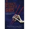 A Banquet for Hungry Ghosts: A Collection of Deliciously Frightening Tales