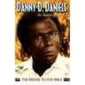 Danny Daniels--An Autobiography...--The Bridge to the Bible