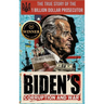 Biden's Corruption and War The True Story of the 1 Billion Dollar Prosecutor