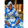 Feeding Desire: Fatness, Beauty and Sexuality Among a Saharan People