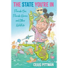The State You're In: Florida Men, Florida Women, and Other Wildlife
