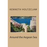 Around the Aegean Sea