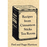 Recipes from Cinnamon Sticks Tea Room