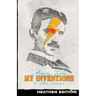 My Inventions & Other Essays (Heathen Edition)