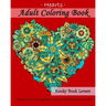 Adult Coloring Book - Hearts - Relax and let your imagination run wild with 40 pictures to color