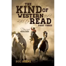 The Kind of Western I'd Like to Read- Part Three