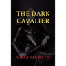 The Dark Cavalier: (A Michael Dundas Mystery)