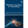 Machine Learning in Translation