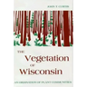 Vegetation of Wisconsin: An Ordination of Plant Communities
