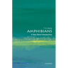 Amphibians: A Very Short Introduction