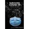 Surviving COVID-19: How did I get here?
