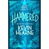 Hammered: Book Three of the Iron Druid Chronicles