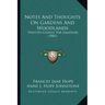Notes and Thoughts on Gardens and Woodlands: Written Chiefly for Amateurs (1881)