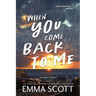 When You Come Back to Me