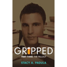 Gripped Part 3: The Fallout