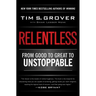 Relentless: From Good to Great to Unstoppable