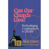 Can Our Church Live?: Redeveloping Congregations in Decline