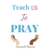 Teach us to Pray