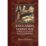England's Newest Way: In All Sorts of Cookery, Pastry, and All Pickles