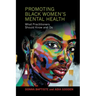 Promoting Black Women's Mental Health