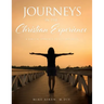 Journeys in the Christian Experience: a biblical approach to life and faith