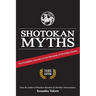 Shotokan Myths: The Forbidden Answers to the Mysteries of Shotokan Karate