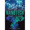 Nanotech: Cure or Kill