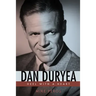 Dan Duryea: Heel with a Heart