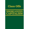Disorganized Capitalism