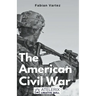 The American Civil War