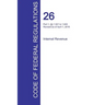 CFR 26, Part 1, §§ 1.501 to 1.640, Internal Revenue, April 01, 2016 (Volume 9 of 22)