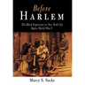 Before Harlem: The Black Experience in New York City Before World War I