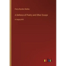 A Defence of Poetry and Other Essays: in large print